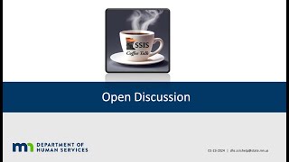 SSIS Coffee Talk: Open Discussion