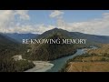 Re-knowing Memory (A Channeled Lecture)