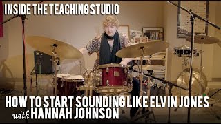 How to Sound Like Elvin Jones / Inside the Teaching Studio