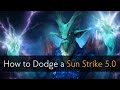 Dota 2 How to Dodge a Sun Strike 5.0