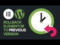 How To Rollback Elementor WordPress Plugin to Previous Version? Downgrade Guide 🔄