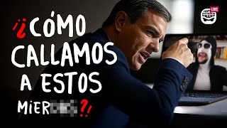 Pedro Sanchez busca CALLAR YOUTUBERS en España