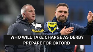 WHO WILL TAKE CHARGE OF DERBY COUNTY VS OXFORD UNITED?