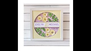 Wedding Shadow Box Tutorial part 1