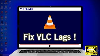 Fix 4K/1080p Video Lag in VLC player