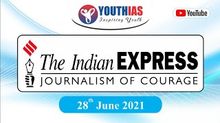 28th JUNE 2021 I INDIAN EXPRESS NEWSPAPER I EDITORIAL ANALYSIS I ABHISHEK BHARDWAJ