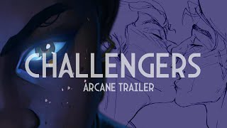 ARCANE + CHALLENGERS | Fan Trailer