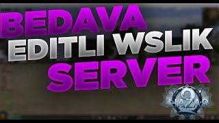 BEDAVA EDİTLİ SALTANAT TİPİ WSLIK SERVER 2025 | Hazar2