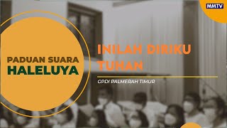 INILAH DIRIKU TUHAN | PS Haleluya