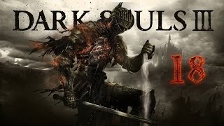 Dark Souls lll - [#18] Повелитель Шторма, Безымянный Король.