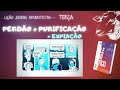 Lição Jovem Adventista 2023 | Perdão+ Purificação = Expiação | Terça - Lição 10 - 3°T