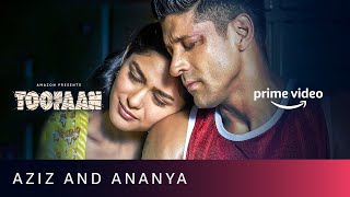 Meet Aziz And Ananya | Toofaan | Farhan Akhtar, Mrunal Thakur | Amazon Prime Video