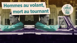 Hommes au volant, mort au tournant