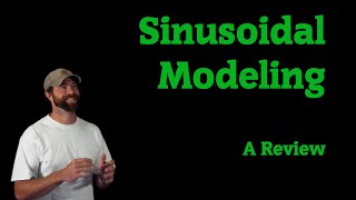 Review of Sinusoidal Modeling