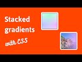 Create stacked gradients with CSS | Overlay photo with gradient