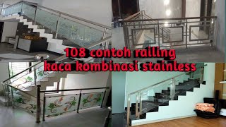 108 contoh railing kaca kombinasi stainless