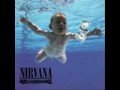 Nirvana Nevermind songs 8-10