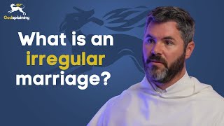 Irregular Marriage? | Fr. Patrick Briscoe & Fr. Gregory Pine