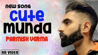 Cute Munda - Sharry Mann (Full Video Song) | Parmish Verma | Punjabi Songs 2017 |   Panjabi BEAT