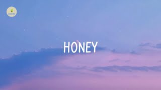 Kehlani - Honey (lyrics)