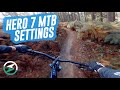 GoPro Hero 7 Black, Best MTB Settings Test | 4K vs 2.7K