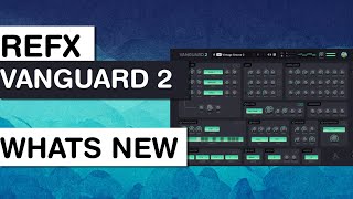 REFX Vanguard 2 - The Legendary VST is back - Black Friday 2022