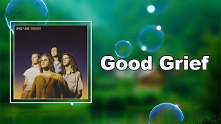 Spacey Jane - Good Grief (Lyrics)