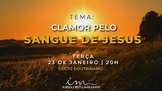 23/01/24 [CULTO 20H] - Igreja Cristã Maranata - 