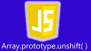 Array.prototype.unshift( ) : : javascript