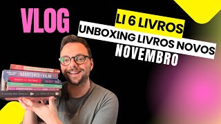 Li 6 livros em novembro e unboxing livros (vlog 14)