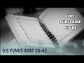 Q.S YUNUS AYAT 26-42 NADA ROST/IRAMA ROST (METODE UMMI/METODE TILAWATI)