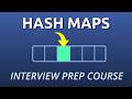 Hash Maps & Hash Sets for Tech Interviews - Full Course