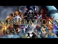 GENERATIONS // Star Wars Ultimate Tribute