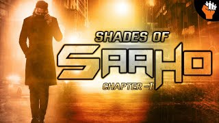 Saaho | Shades of Saaho Review | Chapter 1 | Prabhas | Shraddha Kapoor | SocialPost