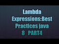Lambda Expressions:Best Practices java 8_PART4