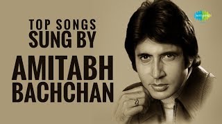 Top Songs sung by Amitabh Bachchan | Rang Barse | Neela Aasman So Gaya | Mere Angne Mein