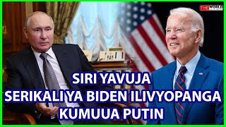 SIRI YAFICHUKA:HIVI NDIVYO UTAWALA WA BIDEN ULIVYOTAKA KUMUUA PUTIN