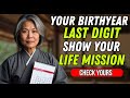 What The Last Digit of Your Birth Year Says about your Life's Mission ✨Buddhist Teachings