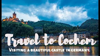 Visiting the Beautiful Cochem Castle in Germany. 4k drone views. #BeautifulPlanet07