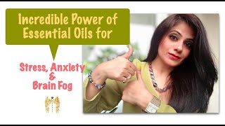 BEST ESSENTIAL OILS for Stress, Anxiety & Brain Fog | LoveCentered