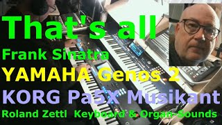 That's all: Frank Sinatra (Cover mit YAMAHA Genos 2 und KORG Pa5X Musikant)