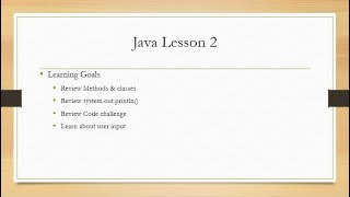 Java Methods, classes and user input - Lesson 2
