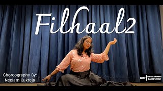 Filhaal2 Mohabbat B Praak , Akshay Kumar - Dance Video - Choreography By Neelam Kukreja - EDW 2021