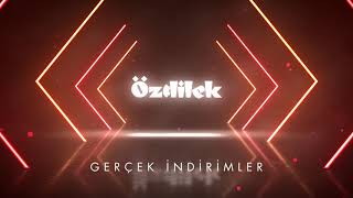 Özdilek'te Efsane Cuma İndirimleri Başladı!