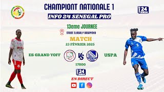 🛑EN DIRECT NATIONAL 2 ES GRAND YOFF VS USPA AU STADE DE GRAND YOFF