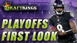 DRAFTKINGS NFL DFS PLAYOFFS DIVISIONAL ROUND FIRST LOOK LINEUP