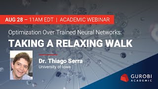 Gurobi Academic Webinar: Optimization Over Trained Neural Networks