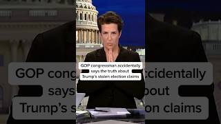 GOP congressman accidentally says the truth about Trump's stolen election claims