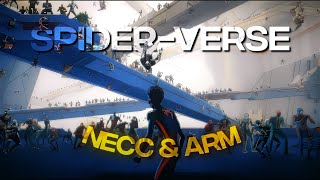 [4K] Spider-Verse「Edit」(Necc & Arm)