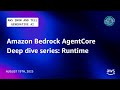 Amazon Bedrock AgentCore Deep dive series: Runtime | AWS Show and Tell